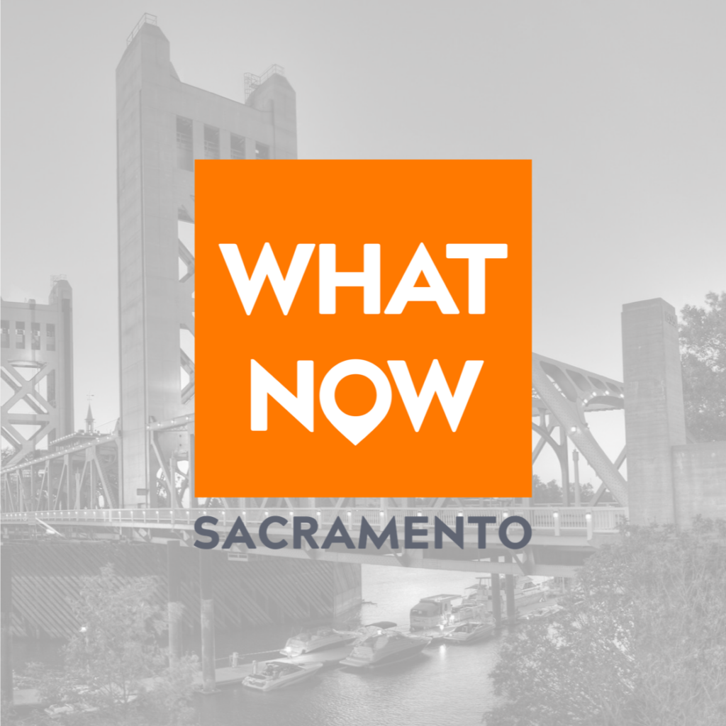 Welcome to What Now Sacramento!